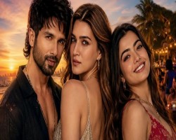 ত্রিভুজ প্রেমের সিনেমা &lsquo;ককটেল ২&rsquo;, প্রশংসায় ভাসছেন শহীদ-কৃতি-রাশমিকা